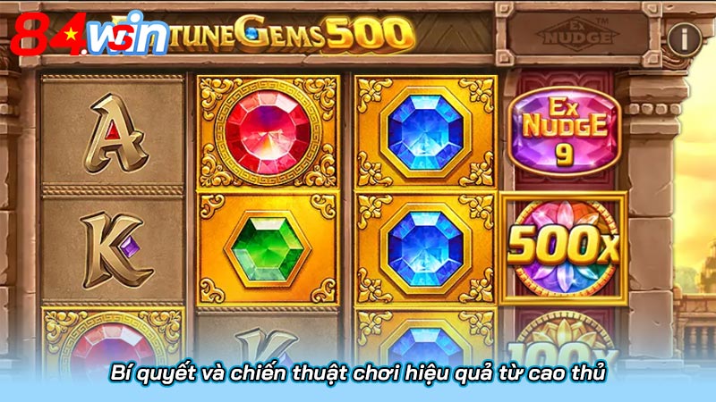 Bí quyết và chiến thuật chơi hiệu quả từ cao thủ