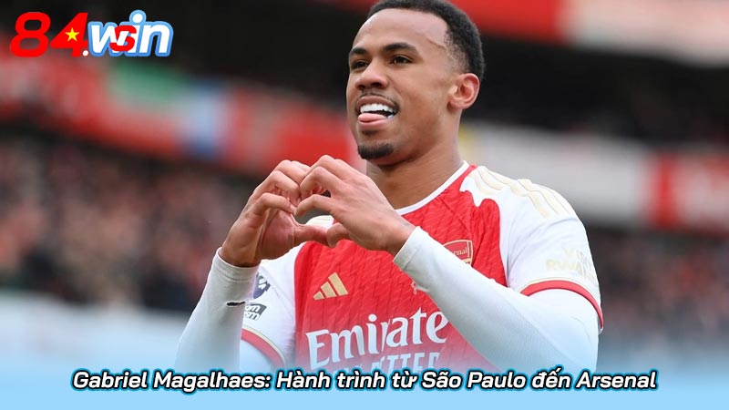 Gabriel Magalhaes: Hành trình từ São Paulo đến Arsenal