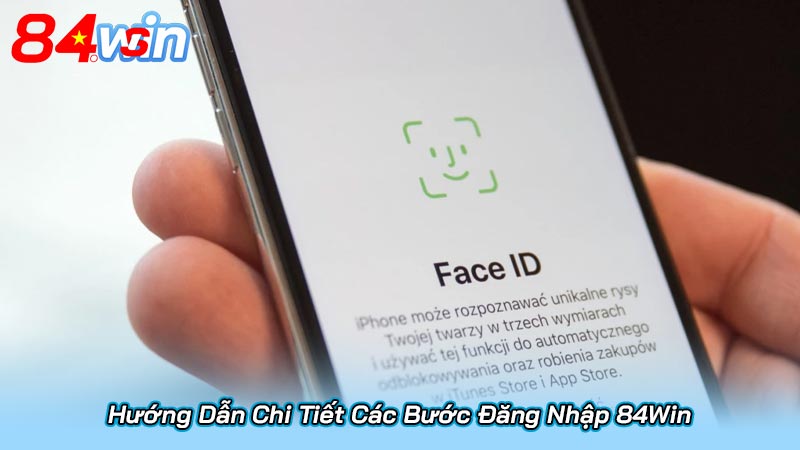 Hướng Dẫn Chi Tiết Các Bước Đăng Nhập 84Win
