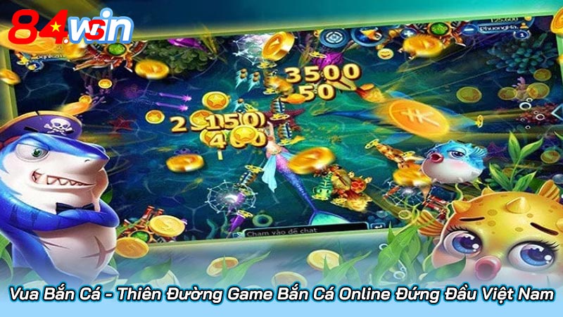 Vua Bắn Cá - Thiên Đường Game Bắn Cá Online Đứng Đầu Việt Nam 2 Vua Bắn Cá - Thiên Đường Game Bắn Cá Online Đứng Đầu Việt Nam